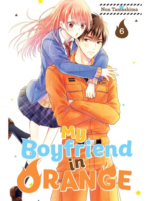 Title details for My Boyfriend in Orange, Volume  6 by Non Tamashima - Available